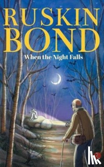 Bond, Ruskin - When The Night Falls