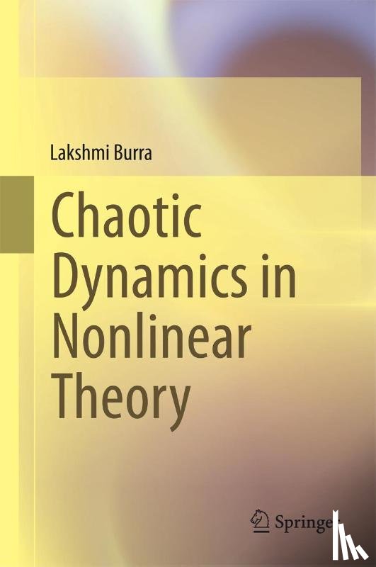Lakshmi Burra - Chaotic Dynamics in Nonlinear Theory