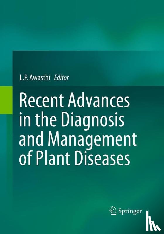  - Recent Advances in the Diagnosis and Management of Plant Diseases