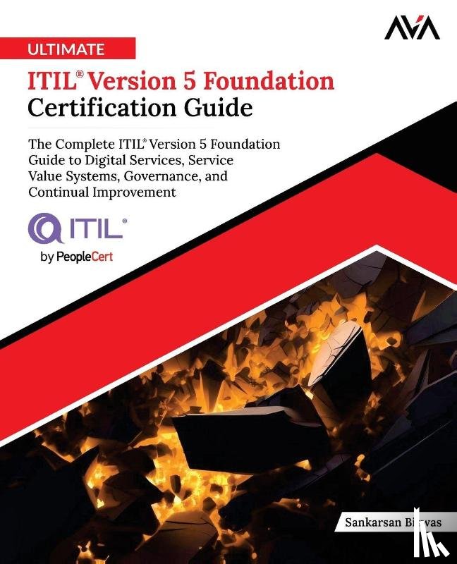 Biswas, Sankarsan - Ultimate ITIL® Version 5 Foundation Certification Guide