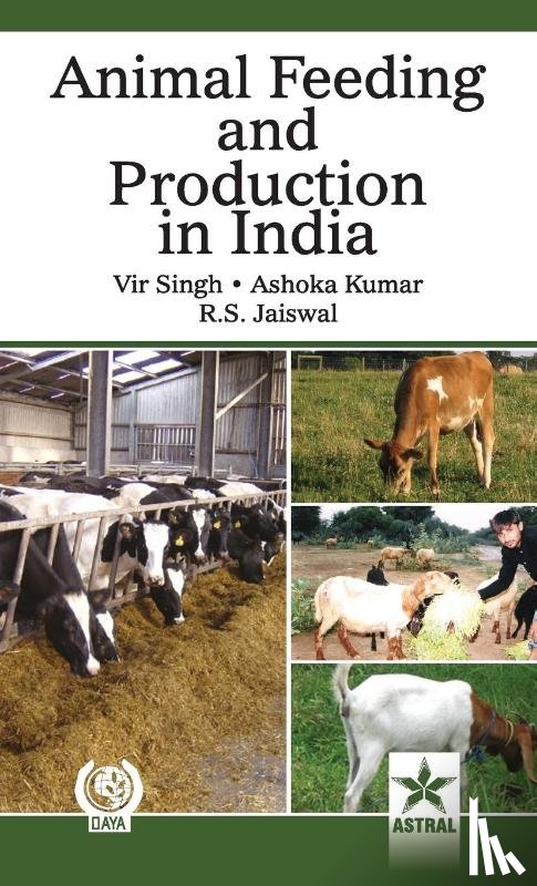 Singh, Vir & Kumar Ashoka & Jaiswal R - Animal Feeding and Production in India