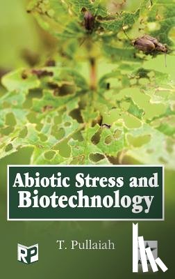Pullaiah, T - Abiotic Stress and Biotechnology