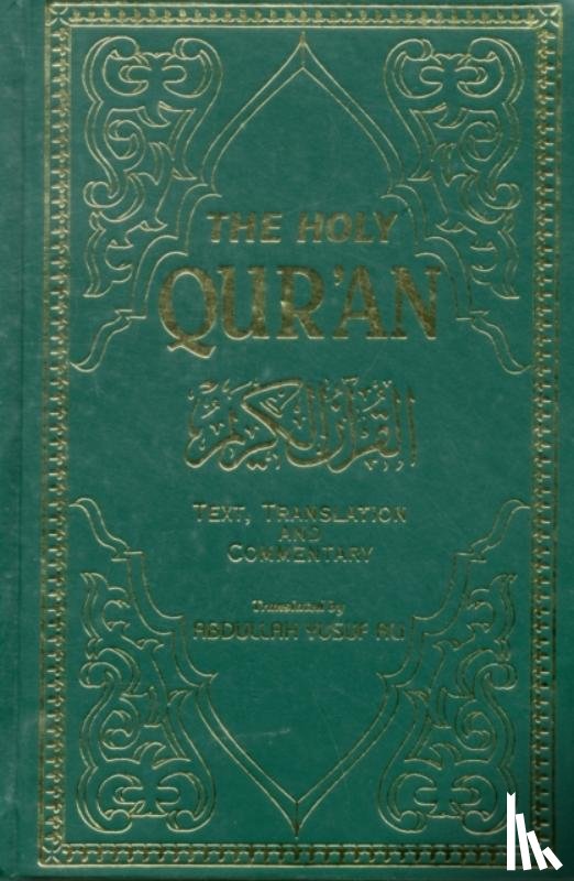  - The Holy Qur'an: English Translation, Commentary and Notes with Full Arabic Text