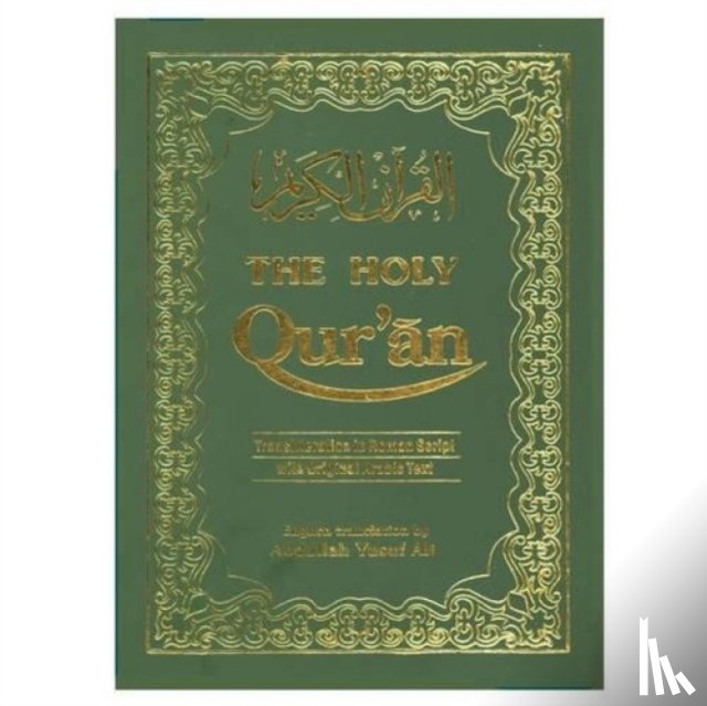 - The Holy Qur'an: Transliteration in Roman Script with Arabic Text and English Translation