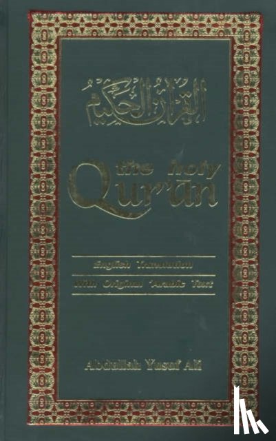 Ali, Abdullah Yusuf - The Holy Qur'an