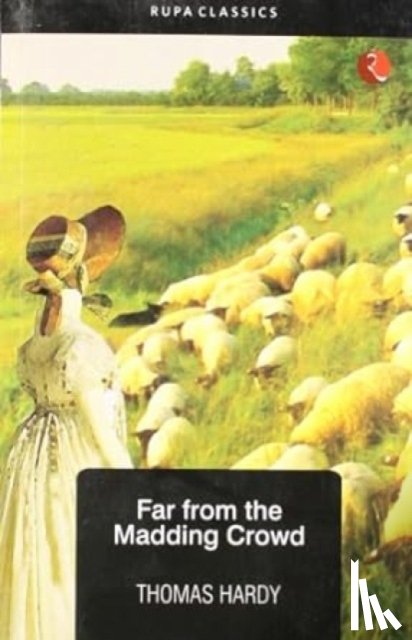 Hardy, Thomas - Far from the Madding Crowd