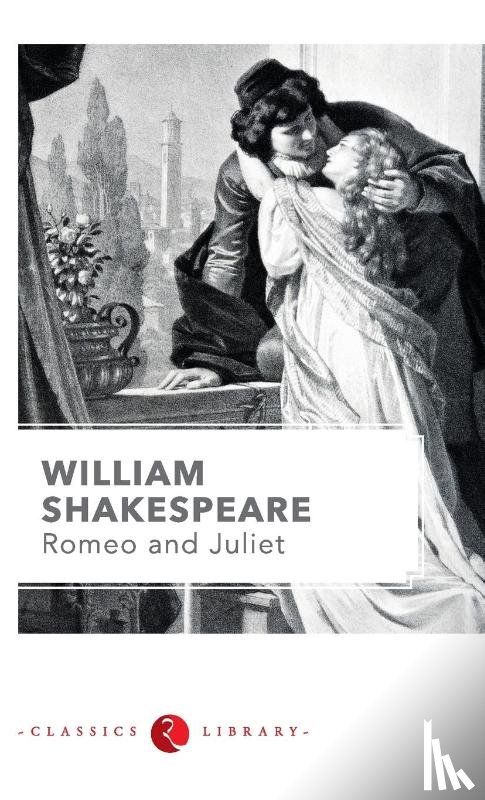 Shakespeare, William - Romeo and Juliet by Shakespeare