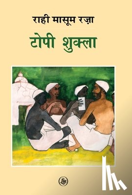 Raza, Rahi Masoom - Topi Shukla