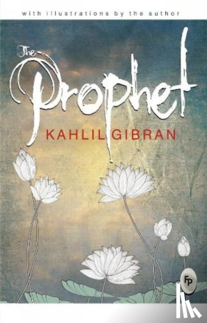 Kahlil Gibran - The Prophet