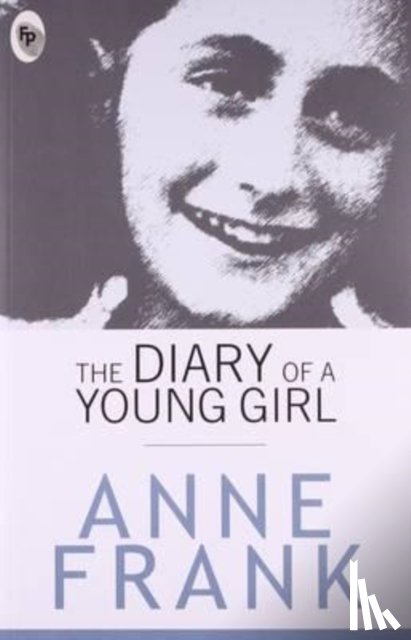 Frank, Anne - The Diary of a Young Girl