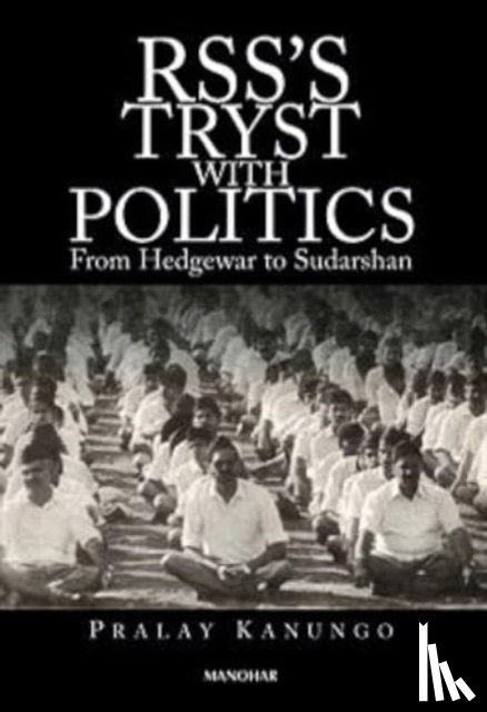 Kanungo, Pralay - RSS's Tryst With Politics