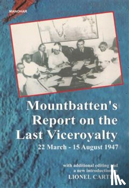 Carter, Dr Lionel - Mountbatten's Report on the Last Viceroyalty