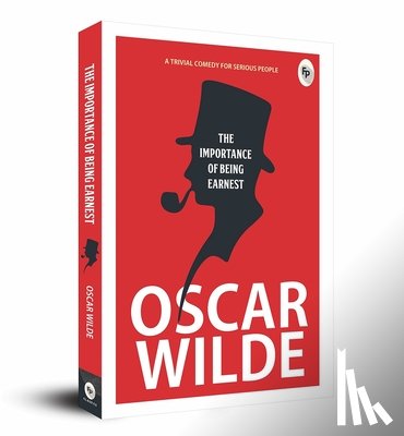 Oscar Wilde - The Importance of Being Earnest