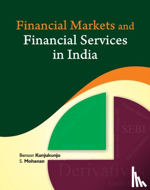 Kunjukunju, Benson - Financial Markets & Financial Services in India