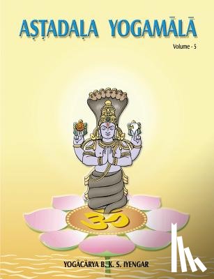 Iyengar, B. K. S. - Astadala Yogamala Vol.5