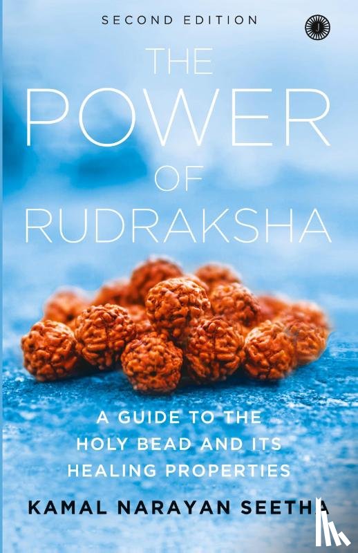 Seetha, Kamal Narayan - The Power of Rudraksha - 2nd Edition