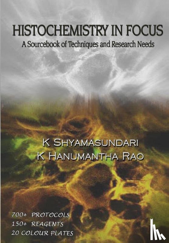 Shyamasundari, K., Hanumantha Rao, K. - Histochemistry in Focus