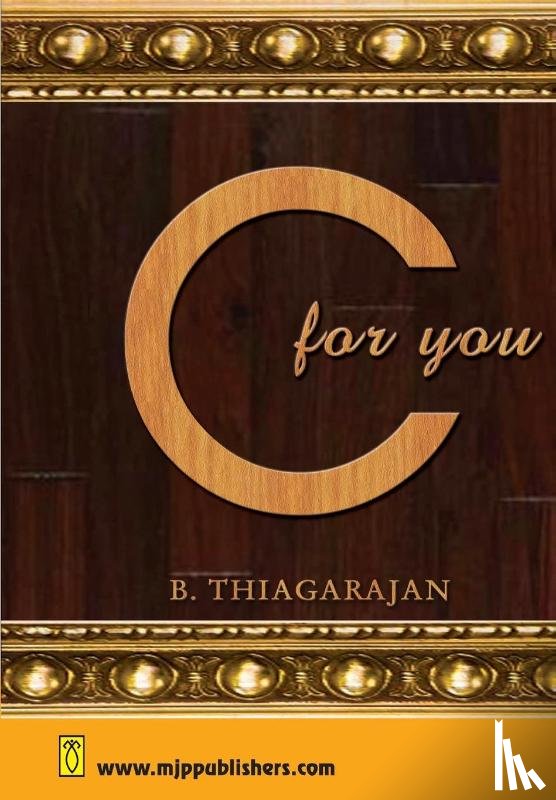 Thiagarajan, B. - C for You