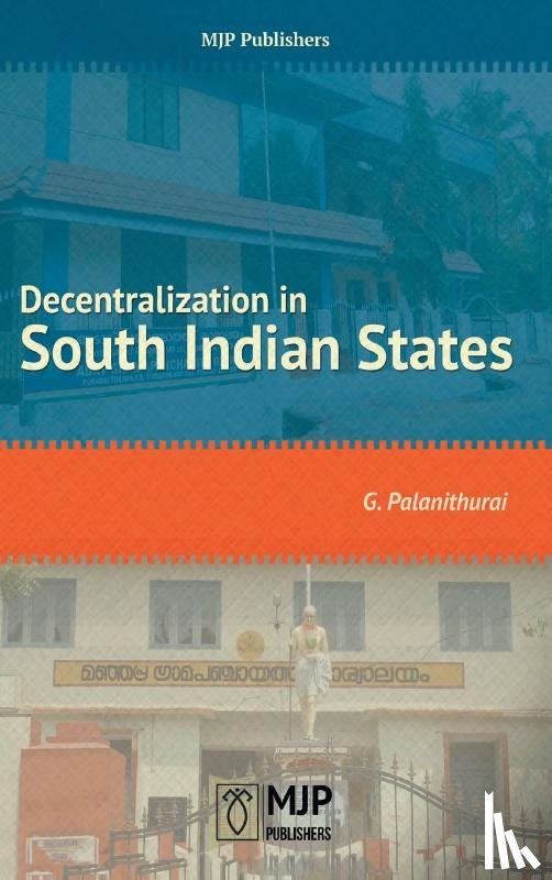 Palanithurai, G. - Decentralization in South Indian States