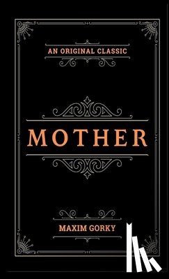 Maxim Gorky - Mother