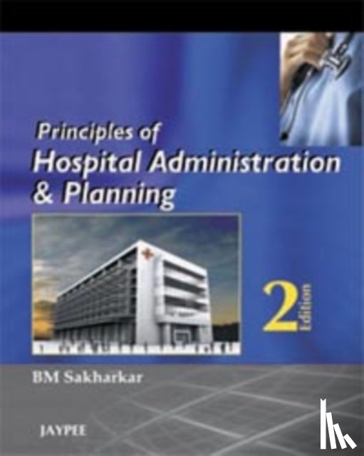 Sakharkar, BM - Principles of Hospital Administration and Planning