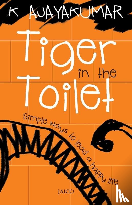 Ajayakumar, K. - Tiger in the Toilet