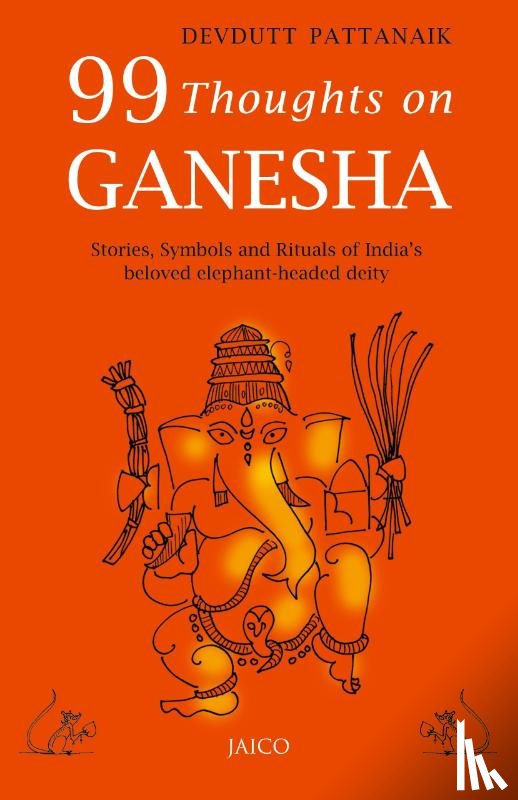 Pattanaik, Devdutt - 99 Thoughts on Ganesha
