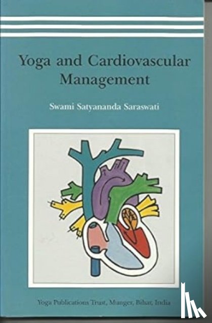 Saraswati, Swami Satyananda - Yoga and Cardiovascular Management