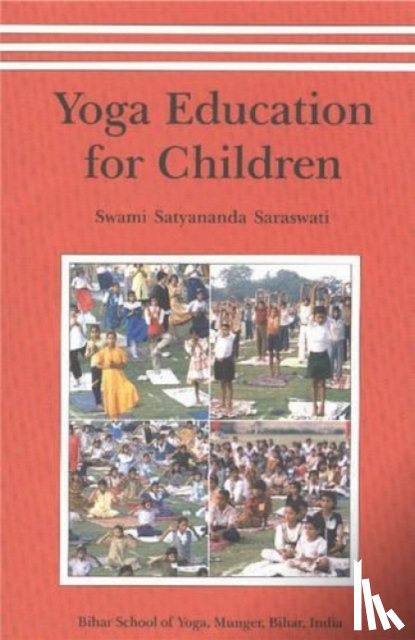 Saraswati, Swami Satyananda - Yoga Education for Children