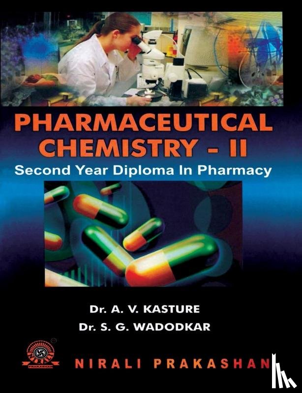 Kasture, Dr A V - Pharmaceutical Chemistry-II