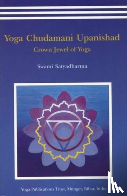 Satyadharma Saraswati - Yoga Chudmani Upanishads