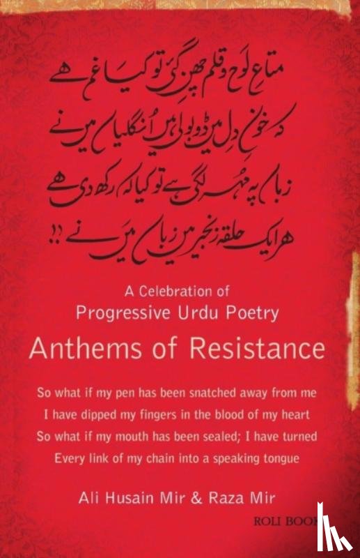 Mir, Ali Husain, Mir, Raza - Anthems of Resistance