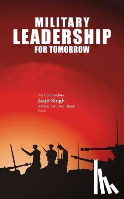 Singh, Jasjit - Military Leadership for Tomorrow