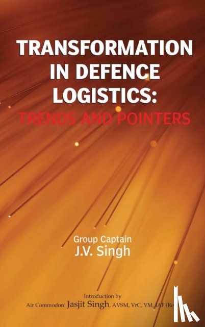 Singh - Transformation in Defence Logistics
