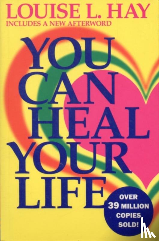 Hay, Louise L. - You Can Heal Your Life