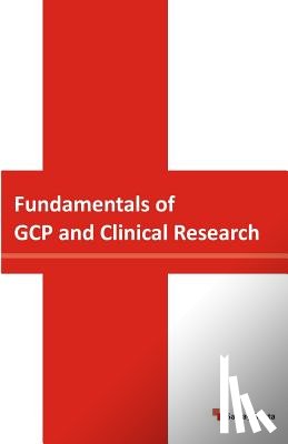 Gupta, Sanjay - Fundamentals of GCP and Clinical Research