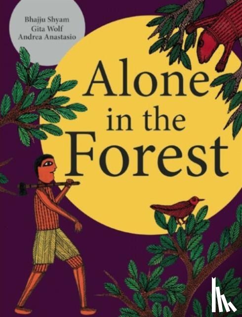 Gita Wolf & Bhajji Shyam - Alone in the Forest