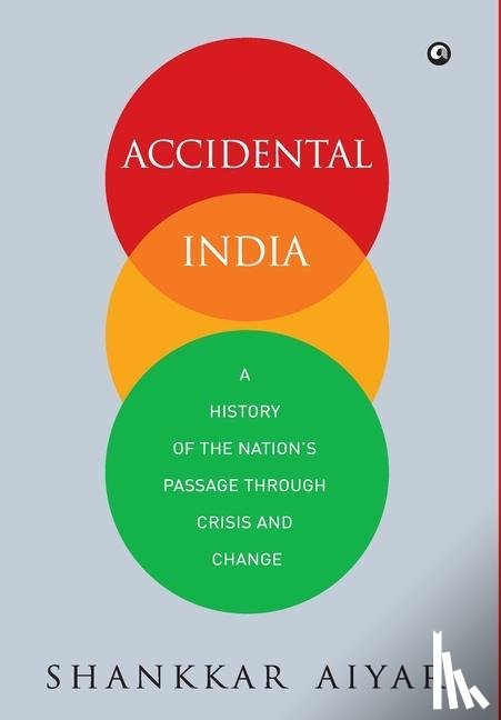 Aiyar, Shankkar - Accidental India