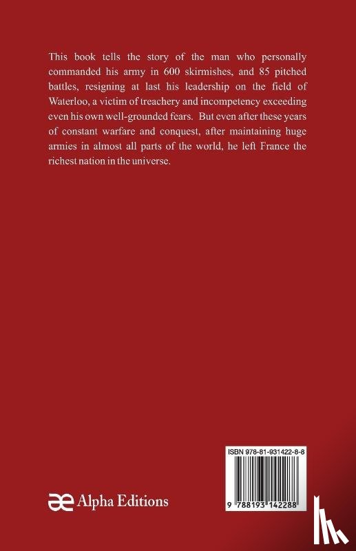 Gibbs, Montgomery B. - Military Career of Napoleon the Great - An Account of the Remarkable Campaigns of the "Man of Destiny"