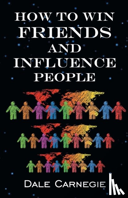 Carnegie, Dale, Macmillan, Andrew - How to Win Friends & Influence People