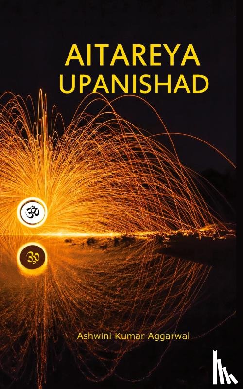 Aggarwal, Ashwini Kumar - Aitareya Upanishad