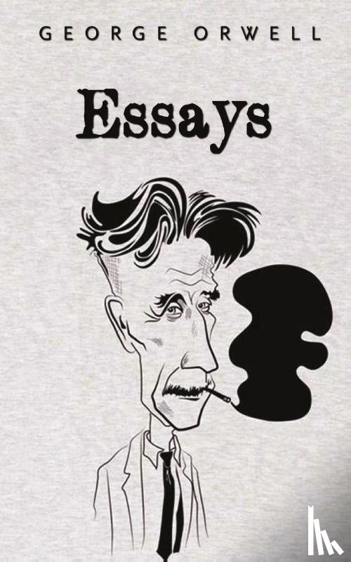 Orwell, George - Essays