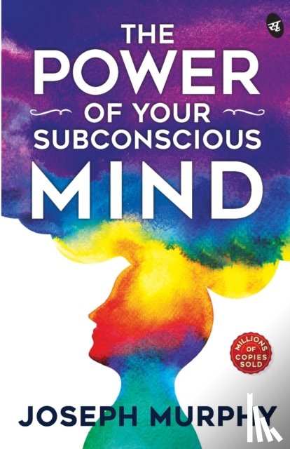Murphy, Joseph - The Power of Your Subconscious Mind