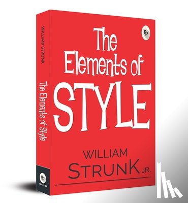 William Strunk Jr. - The Elements of Style