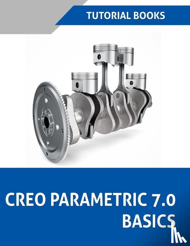 Tutorial Books - Creo Parametric 7.0 Basics (Colored)
