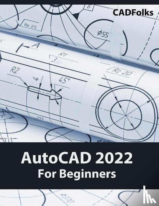 Cadfolks - AutoCAD 2022 For Beginners