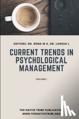 M K, Dr Rema - Current Trends in Psychological Management