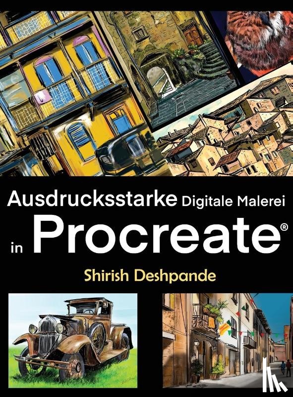 Deshpande, Shirish - Ausdrucksstarke Digitale Malerei in Procreate