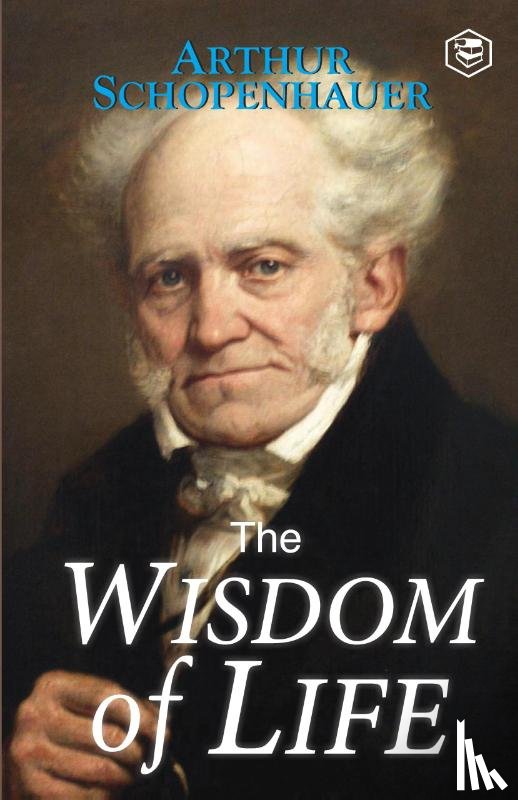 Schopenhauer, Arthur, Welch, Ron - The Wisdom of Life