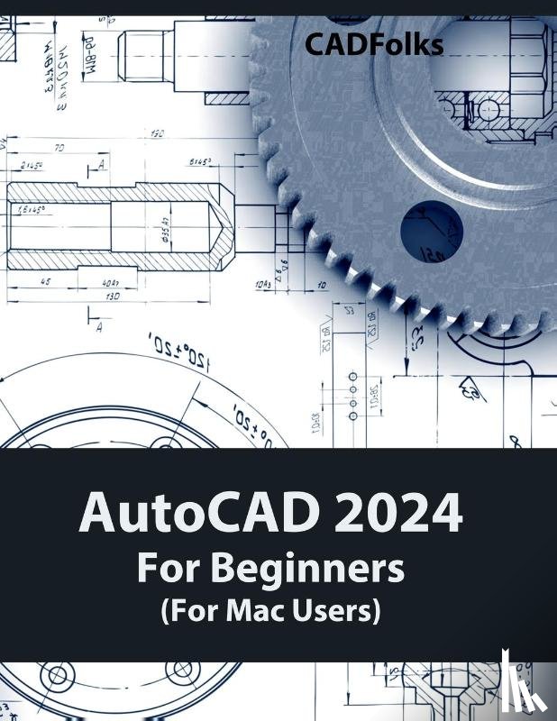 Cadfolks - AutoCAD 2024 For Beginners (For Mac Users)